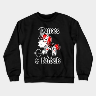 Tattoos and barbells, barbell unicorn, gym girl Crewneck Sweatshirt